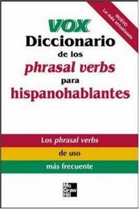 image of Vox Diccionario de los phrasal verbs para hispanohablantes (Vox Dictionary Series)