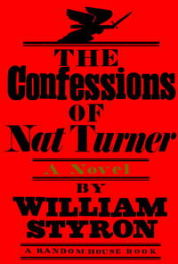 image of The Confessions of Nat Turner: A Novel Styron, William