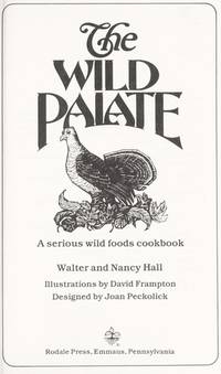 The Wild Palate, a Serious Wild Foods Cookbook