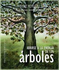 Abrirse a la energía de los árboles / Open up to the Energy of the Trees