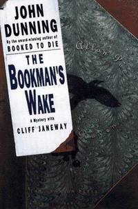 THE BOOKMAN'S WAKE: A Cliff Janeway Mystery (SIGNED) by Dunning, John - 1995
