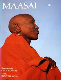 Maasai by Saitoti, Ole, and Saitoti, Tepilit O, and Beckwith, Carol (Photographer) - 1980