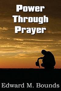 Power Through Prayer (ISBN: 9781612030036)