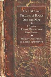 image of The Care and Feeding of Books Old and New: a Simple Repair Manual for Book Lovers