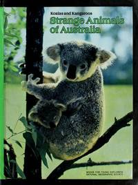 Strange animals of Australia: Koalas and kangaroos (Books for young explorers)