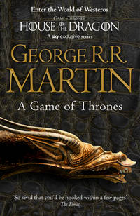 A Game of Thrones: Book 1 of a Song of Ice and Fire (Song of Ice & Fire)