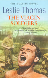The Virgin Soldiers by Leslie Thomas - Paperback - 2005-12-27 - from Ergodebooks (SKU: SONG009949003X)