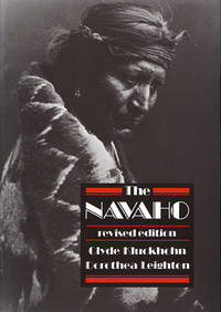 The Navaho: Revised Edition (Harvard Paperbacks) by Clyde Kluckhohn - 1974