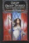 Great Ghost Stories - Tales of Mystery and Madness by R. Chetwynd-Hayes, ed. Stephen Jones, ed - 2004