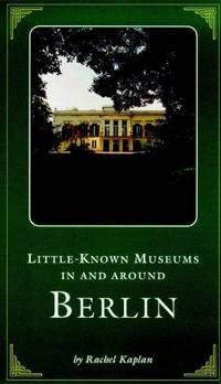 Little-Known Museums in and Around Berlin