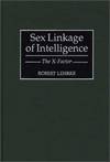 Behavior evolution factor human intelligence intelligence linkage sex x