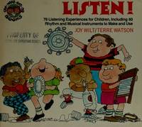 Listen!: 76 listening experiences for children, including 60 rhythm and musical instruments to...