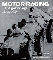 Motor Racing: The Golden Age: Extraordinary Images from 1900 to 1970 (Golden Age S.)
