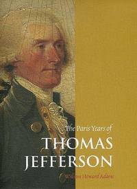 The Paris Years of Thomas Jefferson
