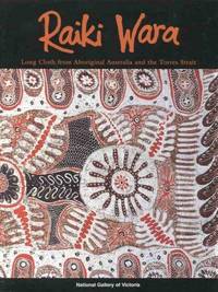 RAIKI WARA - Long Cloth from Aboriginal Australia and the Torres Strait