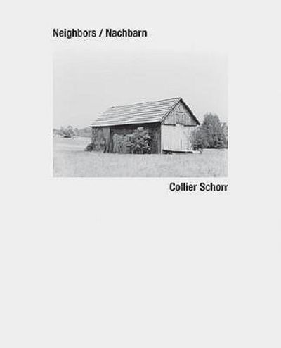 Neighbors / Nachbarn [SIGNED] by Schorr, Collier (photographer