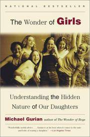 image of The Wonder of Girls: Understanding the Hidden Nature of Our Daughters