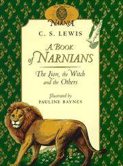 cover of A Book of Narnians: The Lion, the Witch and the Others (Chronicles of Narnia)
