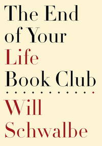 The End of Your Life Book Club **SIGNED 1st Edition /1st Printing +Photo**