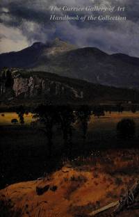 The Currier Gallery of Art: Handbook of The Collection