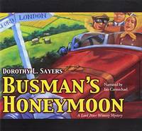 Busman&#039;s Honeymoon Lib/E (A Lord Peter Wimsey Mystery) by Sayers, Dorothy L