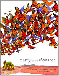 Hurry and the Monarch by O Flatharta, Antoine; So, Meilo [Illustrator] - 2005-06-14