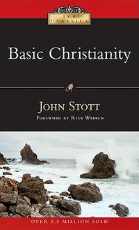 Basic Christianity (IVP Classics)