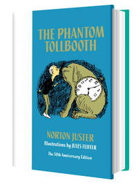 The Phantom Tollbooth 50th Anniversary Edition by Juster, Norton