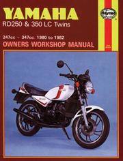 Yamaha RD250 and RD350 LC Twins Owners Workshop Manual, No. 803: '80-'82