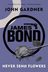 James Bond: Never Send Flowers: A 007 No