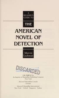 A Reader&#039;s Guide to the American Novel of Detection (Reader&#039;s Guides to Mystery Novels) by Marvin Lachman - 1993-05