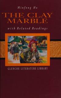 The Clay Marble with Related Readings (Glencoe Literature Library)