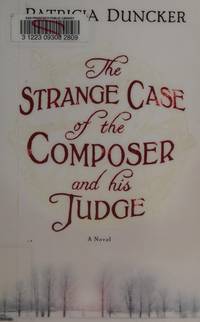 image of The Strange Case of the Composer and His Judge: A Novel