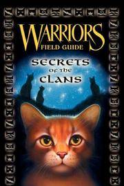 cover of Warriors: Secrets of the Clans (Warriors Field Guide)