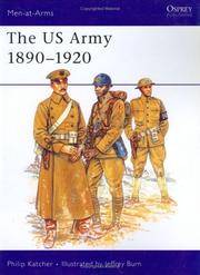 The US Army 1890â1920 (Osprey Men-at-Arms Series 230)