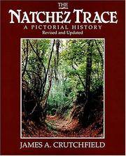 The Natchez Trace a Pictorial History