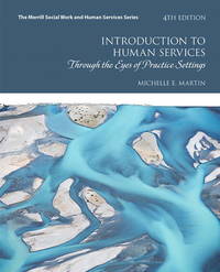 Introduction to Human Services: Through the Eyes of Practice Settings (Merrill Social Work and Human Services)