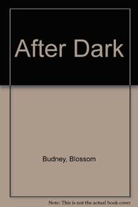 After Dark by Blossom Budney - Hardcover - 1975 - from The Published Page (SKU: 9209)