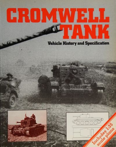洋書 Cromwell Tank: Vehicle History Cromwell Tank: Vehicle History and Specification by HMSO