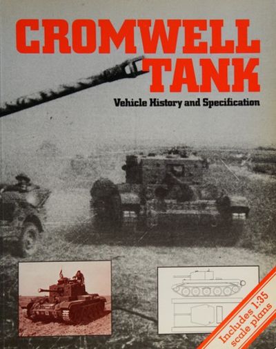 Cromwell Tank: Vehicle History and Specification