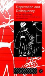 Deprivation and Delinquency: D.W. Winnicott de D.W. Winnicott; Editor-Madeleine Davis; Editor-Ray Shepherd; Editor-Clare Winnicott - 1985-02-20