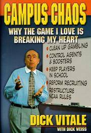 Campus Chaos - Why the Game I Love is Breaking My Heart by Weiss, Dick; Vitale, Dick - 1999-12-31