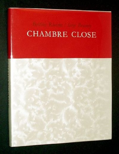 Chambre Close: A Fiction