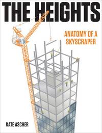 The Heights: Anatomy of a Skyscraper