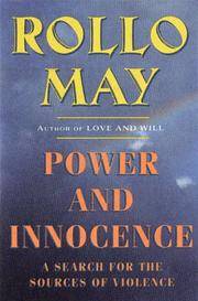 cover of Power and Innocence: A Search For The Sources Of Violence
