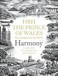Harmony: A New Way of Looking at Our World