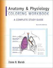 Anatomy and Physiology Coloring Workbook : A Complete Study Guide
