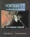 FORTRAN 77 for Engineers and Scientists with an Introduction to FORTRAN 90 (4th Edition)