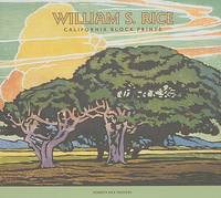 William S. Rice: California Block Prints