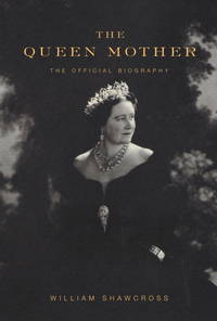 Queen Mother The Official Biography